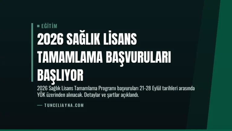 2026 Sağlık Lisans Tamamlama Başvuruları Başlıyor