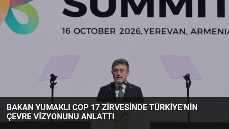 Bakan Yumaklı COP 17 Zirvesinde Türkiye’nin Çevre Vizyonunu Anlattı