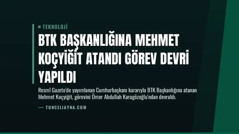 BTK Başkanlığına Mehmet Koçyiğit Atandı Görev Devri Yapıldı