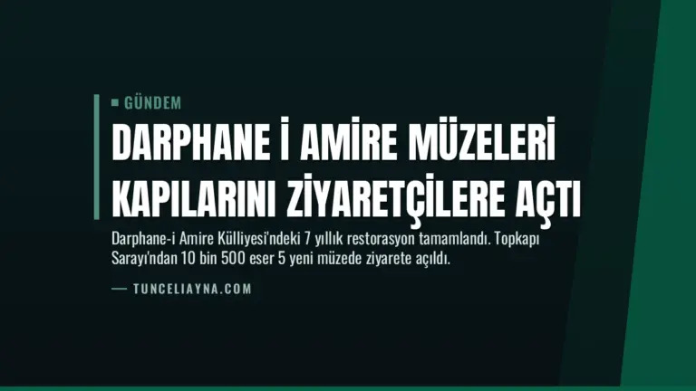 Darphane i Amire Müzeleri Kapılarını Ziyaretçilere Açtı