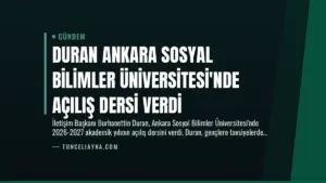Duran Ankara Sosyal Bilimler Üniversitesi’nde Açılış Dersi Verdi
