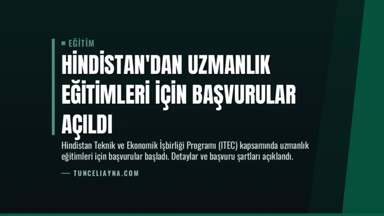 Hindistan’dan Uzmanlık Eğitimleri İçin Başvurular Açıldı