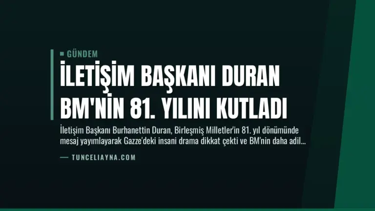 İletişim Başkanı Duran BM'nin 81. Yılını Kutladı