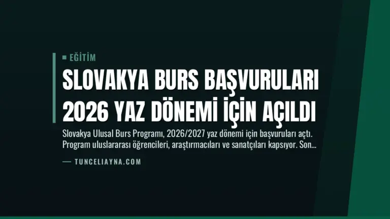 Slovakya Burs Başvuruları 2026 Yaz Dönemi İçin Açıldı