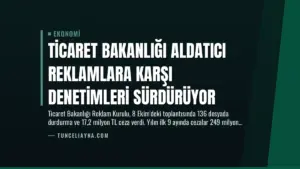 Ticaret Bakanlığı Aldatıcı Reklamlara Karşı Denetimleri Sürdürüyor