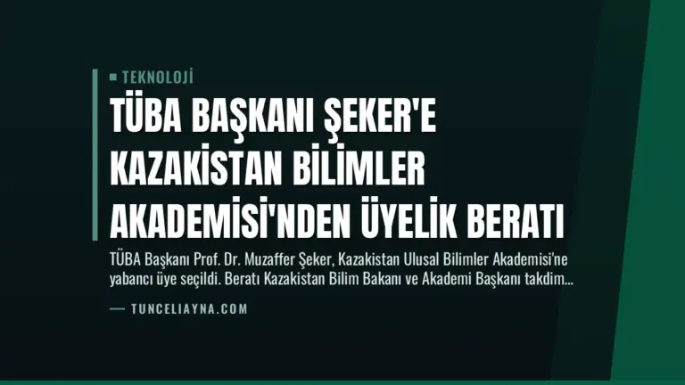 TÜBA Başkanı Şeker’e Kazakistan Bilimler Akademisi’nden Üyelik Beratı