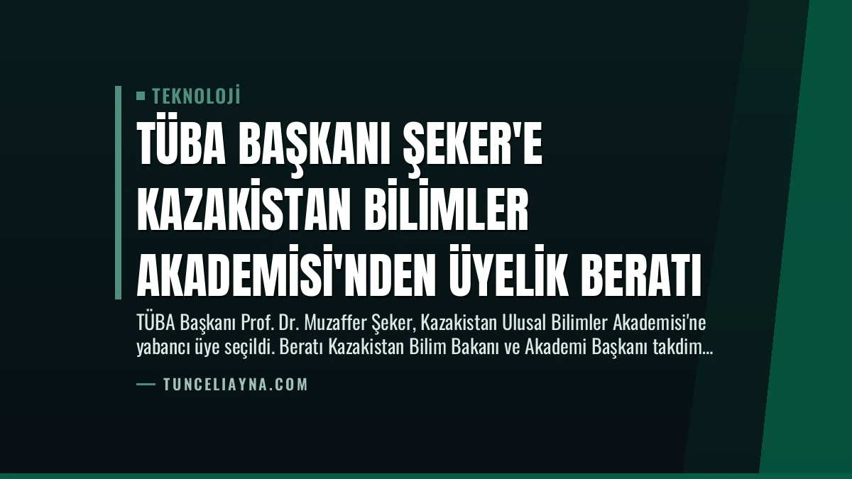 TÜBA Başkanı Şeker’e Kazakistan Bilimler Akademisi’nden Üyelik Beratı