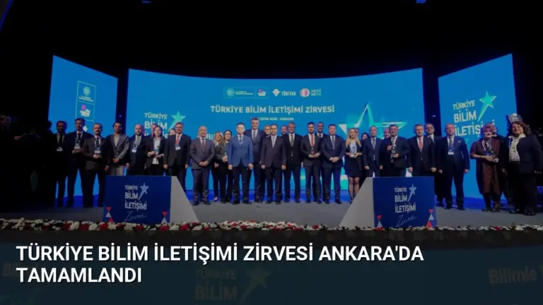 Türkiye Bilim İletişimi Zirvesi Ankara’da Tamamlandı